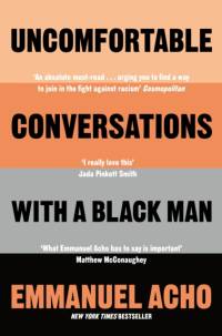 Uncomfortable Conversations with a Black Man av Emmanuel Acho