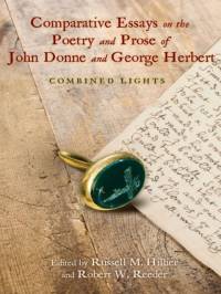 Comparative Essays on the Poetry and Prose of John Donne and George Herbert av Greg Miller