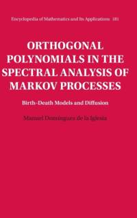 Orthogonal Polynomials in the Spectral Analysis of Markov Processes av Manuel Dominguez (Universidad Nacional Autonoma de Mexico) de la Iglesia
