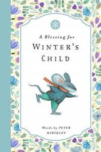 Blessing for Winter's Child av Peter Hinckley
