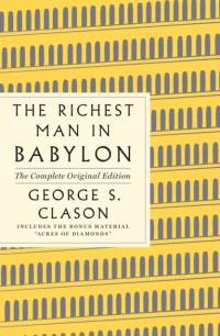 The Richest Man in Babylon: The Complete Original Edition Plus Bonus Material av George S. Clason