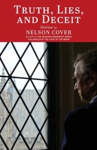Truth, Lies, and Deceit by Nelson Cover