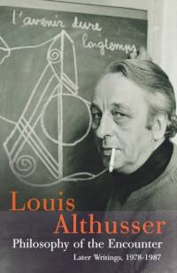 Philosophy of the Encounter av Louis Althusser