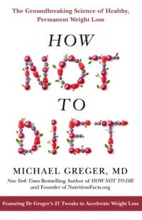 How Not to Diet av Michael Greger