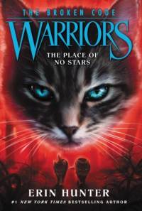 Warriors: The Broken Code #5: The Place of No Stars av Erin Hunter