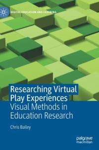 Researching Virtual Play Experiences av Chris Bailey