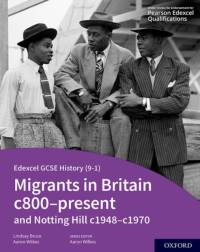 Edexcel GCSE History (9-1): Migrants in Britain c800-present and Notting Hill c1948-c1970 Student Book av Aaron Wilkes