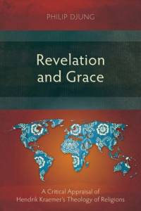 Revelation and Grace av Philip Djung
