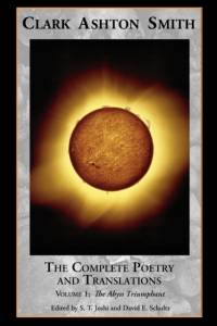 The Complete Poetry and Translations Volume 1 av Clark Ashton Smith
