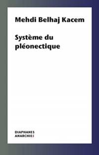 Systeme du pleonectique av Mehdi Belhaj Kacem