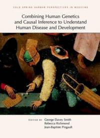 Combining Human Genetics and Causal Inference to Understand Human Disease and Development av George Davey Smith
