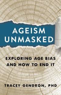 Ageism Unmasked av Tracey Gendron