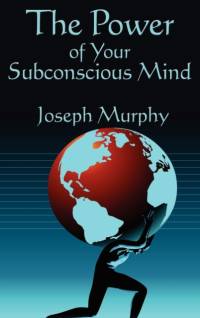 The Power of Your Subconscious Mind av Joseph Murphy