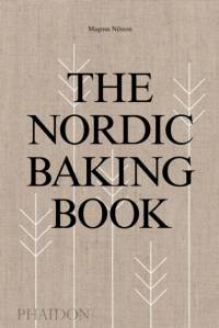 The Nordic Baking Book av Magnus Nilsson