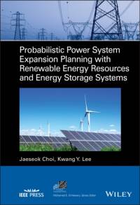 Probabilistic Power System Expansion Planning with Renewable Energy Resources and Energy Storage Systems av Jaeseok Choi