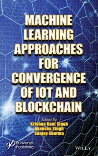 Machine Learning Approaches for Convergence of IoT and Blockchain av Krishna Kant Singh
