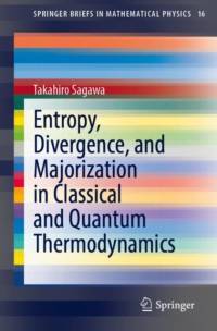 Entropy, Divergence, and Majorization in Classical and Quantum Thermodynamics av Takahiro Sagawa