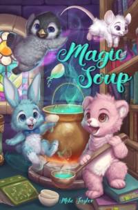 Magic Soup av Mike Taylor
