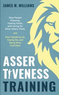 Assertiveness Training av James W Williams