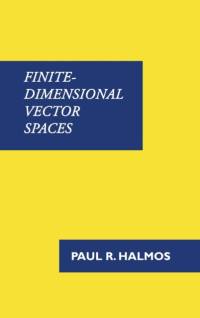 Finite-Dimensional Vector Spaces av Paul (Santa Clara University Halmos