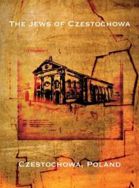 The Jews of Czestochowa (Czestochowa, Poland) av RAPHAEL MAHLER