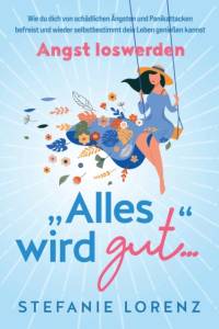 Angst loswerden av Stefanie Lorenz