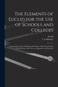 Elements of Euclid for the Use of Schools and Colleges [microform] av Euclid