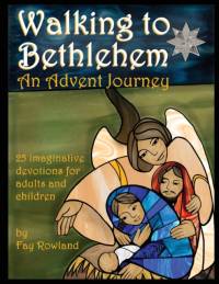 Walking to Bethlehem av Fay Rowland