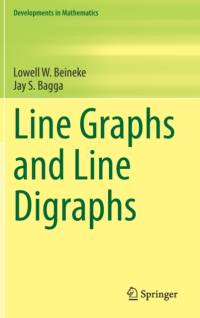 Line Graphs and Line Digraphs av Jay S. Bagga