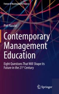 Contemporary Management Education av Piet Naude