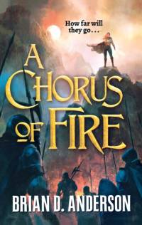 A Chorus of Fire av Brian D. Anderson
