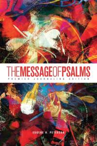The Message of Psalms av Eugene H. Peterson
