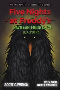 Blackbird (Five Nights at Freddy's: Fazbear Frights #6) av Scott Cawthon