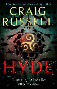 Hyde: WINNER OF THE 2021 McILVANNEY PRIZE FOR BEST CRIME BOOK OF THE YEAR av Craig Russell