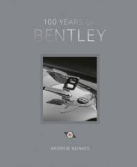 100 Years of Bentley - reissue av Andrew Noakes