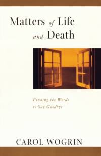 Matters of Life and Death av Carol Wogrin