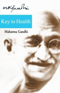 Key to Health av Mohandas K. Gandhi
