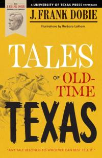 Tales of Old-Time Texas av J. Frank Dobie