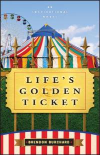 Life's Golden Ticket av Brendon Burchard