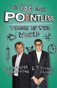 The 100 Most Pointless Things in the World av Alexander Armstrong