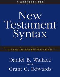 A Workbook for New Testament Syntax av Daniel B. Wallace