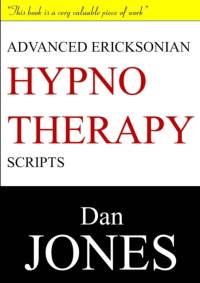 Advanced Ericksonian Hypnotherapy Scripts: Expanded Edition av Dan Jones