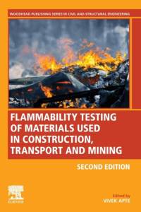 Flammability Testing of Materials Used in Construction, Transport, and Mining av Vivek B. (formerly Fire Science and Technology Laboratory