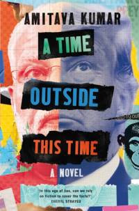 A Time Outside This Time av Amitava Kumar