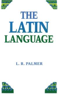 The Latin Language av Leonard R. Palmer