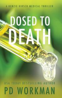 Dosed to Death av P D Workman