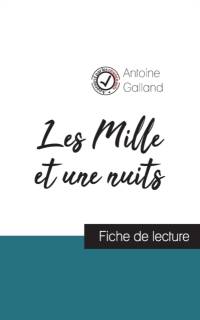 Les Mille et une Nuits (fiche de lecture et analyse complete de l'oeuvre) av Galland Antoine Galland