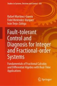 Fault-tolerant Control and Diagnosis for Integer and  Fractional-order Systems av Rafael Martinez-Guerra