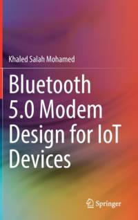 Bluetooth 5.0 Modem Design for IoT Devices av Khaled Salah Mohamed