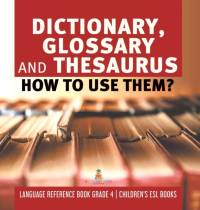 Dictionary, Glossary and Thesaurus av Baby Professor